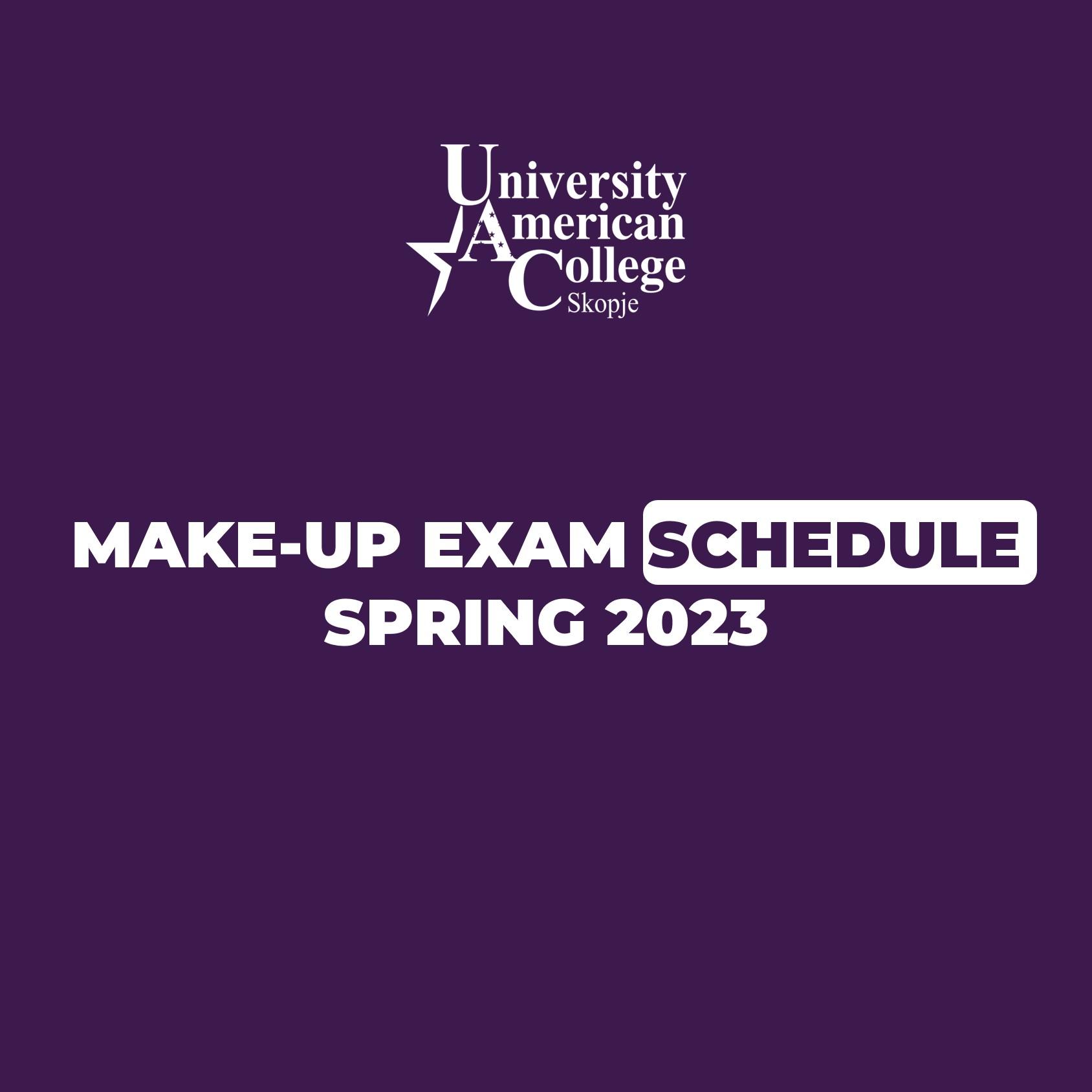 MAKE-UP EXAM SCHEDULE (Spring 2023)